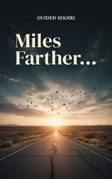 Miles Farther…