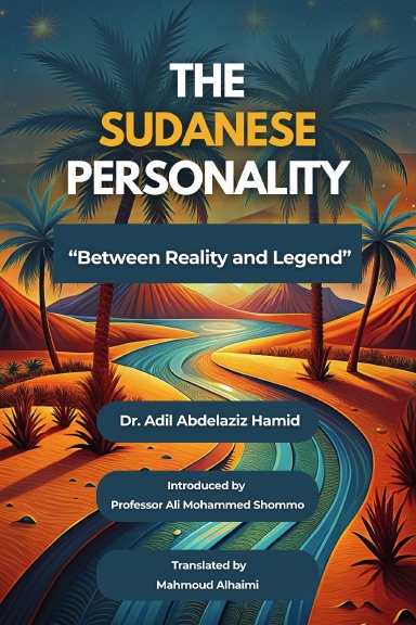 The Sudanese Personality: Between Reality and Legend